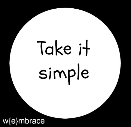 Take it simple